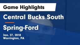 Central Bucks South  vs Spring-Ford  Game Highlights - Jan. 27, 2018
