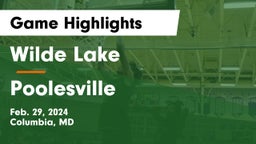 Wilde Lake  vs Poolesville  Game Highlights - Feb. 29, 2024