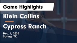 Klein Collins  vs Cypress Ranch Game Highlights - Dec. 1, 2020