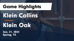 Klein Collins  vs Klein Oak  Game Highlights - Jan. 21, 2022