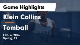 Klein Collins  vs Tomball  Game Highlights - Feb. 3, 2023