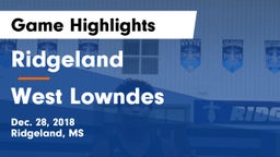 Ridgeland  vs West Lowndes  Game Highlights - Dec. 28, 2018