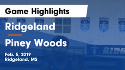 Ridgeland  vs Piney Woods Game Highlights - Feb. 5, 2019