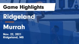 Ridgeland  vs Murrah  Game Highlights - Nov. 22, 2021