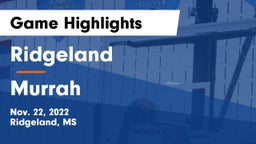 Ridgeland  vs Murrah Game Highlights - Nov. 22, 2022