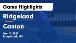 Ridgeland  vs Canton  Game Highlights - Jan. 3, 2023