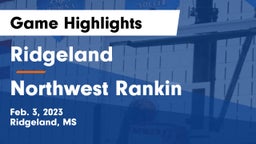 Ridgeland  vs Northwest Rankin  Game Highlights - Feb. 3, 2023