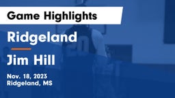 Ridgeland  vs Jim Hill Game Highlights - Nov. 18, 2023