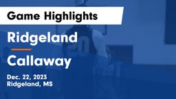 Ridgeland  vs Callaway  Game Highlights - Dec. 22, 2023