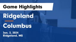 Ridgeland  vs Columbus  Game Highlights - Jan. 2, 2024