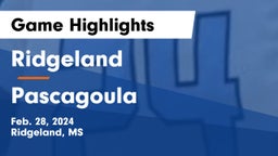 Ridgeland  vs Pascagoula  Game Highlights - Feb. 28, 2024