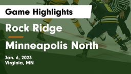 Rock Ridge  vs Minneapolis North  Game Highlights - Jan. 6, 2023