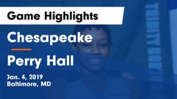 Chesapeake  vs Perry Hall  Game Highlights - Jan. 4, 2019