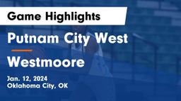 Putnam City West  vs Westmoore  Game Highlights - Jan. 12, 2024