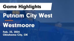Putnam City West  vs Westmoore  Game Highlights - Feb. 23, 2024