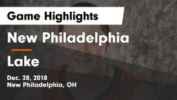 New Philadelphia  vs Lake  Game Highlights - Dec. 28, 2018