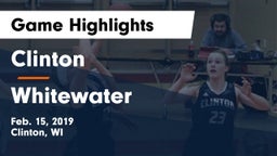 Clinton  vs Whitewater  Game Highlights - Feb. 15, 2019