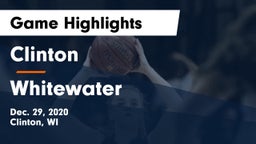 Clinton  vs Whitewater  Game Highlights - Dec. 29, 2020