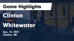 Clinton  vs Whitewater  Game Highlights - Jan. 12, 2021