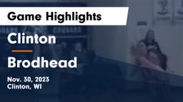 Clinton  vs Brodhead  Game Highlights - Nov. 30, 2023