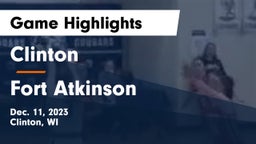 Clinton  vs Fort Atkinson  Game Highlights - Dec. 11, 2023