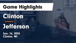 Clinton  vs Jefferson  Game Highlights - Jan. 16, 2024