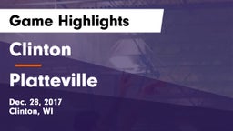 Clinton  vs Platteville  Game Highlights - Dec. 28, 2017