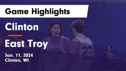 Clinton  vs East Troy  Game Highlights - Jan. 11, 2024