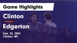 Clinton  vs Edgerton  Game Highlights - Feb. 22, 2024