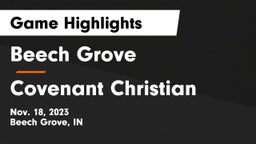 Beech Grove  vs Covenant Christian  Game Highlights - Nov. 18, 2023