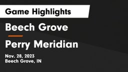 Beech Grove  vs Perry Meridian  Game Highlights - Nov. 28, 2023