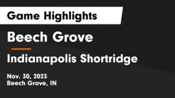 Beech Grove  vs Indianapolis Shortridge  Game Highlights - Nov. 30, 2023