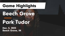 Beech Grove  vs Park Tudor  Game Highlights - Dec. 5, 2023