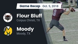 Recap: Flour Bluff  vs. Moody  2018