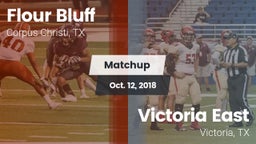 Matchup: Flour Bluff High Sch vs. Victoria East  2018