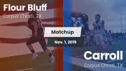 Matchup: Flour Bluff High Sch vs. Carroll  2019