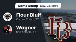 Recap: Flour Bluff  vs. Wagner  2019
