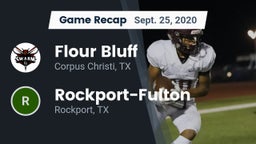 Recap: Flour Bluff  vs. Rockport-Fulton  2020