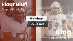 Matchup: Flour Bluff High Sch vs. King  2020