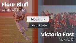 Matchup: Flour Bluff High Sch vs. Victoria East  2020