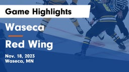 Waseca  vs Red Wing  Game Highlights - Nov. 18, 2023