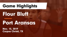 Flour Bluff  vs Port Aransas  Game Highlights - Nov. 15, 2019