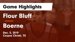 Flour Bluff  vs Boerne  Game Highlights - Dec. 5, 2019