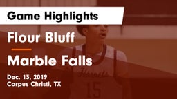 Flour Bluff  vs Marble Falls  Game Highlights - Dec. 13, 2019