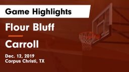 Flour Bluff  vs Carroll  Game Highlights - Dec. 12, 2019