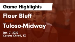 Flour Bluff  vs Tuloso-Midway  Game Highlights - Jan. 7, 2020