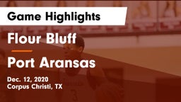 Flour Bluff  vs Port Aransas  Game Highlights - Dec. 12, 2020