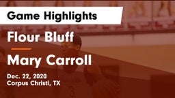 Flour Bluff  vs Mary Carroll  Game Highlights - Dec. 22, 2020