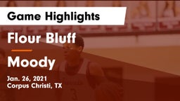 Flour Bluff  vs Moody  Game Highlights - Jan. 26, 2021