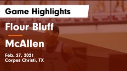 Flour Bluff  vs McAllen  Game Highlights - Feb. 27, 2021